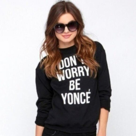 Black Sweated Don’t Worry Be Yonce - Picture 2 of 5